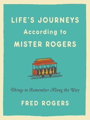 cover image of Life's Journeys According to Mister Rogers
